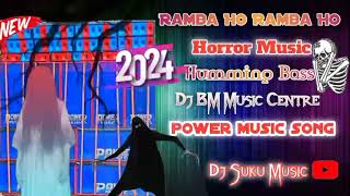 2024 Ramba Ho Ramba Ho 🔥Power music Song Dj Bm Music Centre Humming Competition Dj susovan remix [upl. by Noryd999]