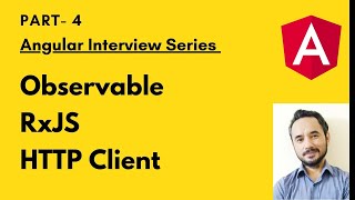 Angular Interview Series  Part 4  Observable RxJS  HTTP Client  NET C [upl. by Ylatfen]