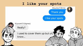 I like your spots  Haikyuu x Fantastic Mr Fox  Haikyuu Texts  AtsuSaku [upl. by Yesac]