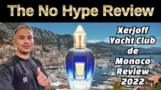 XERJOFF YACHT CLUB DE MONACO REVIEW 2022 BOUTIQUE EXCLUSIVE  THE NO HYPE FRAGRANCE REVIEW [upl. by Eserahs29]