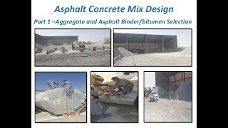 Asphalt Concrete Mix Design Part 1  Mineral Aggregates and Asphalt BinderBitumen Selection [upl. by Farlee]