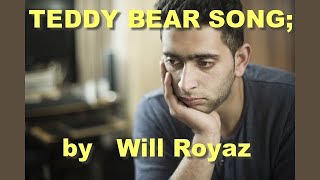 Teddy bear song Remix with words Barbara Fairchilds by Will Royaz [upl. by Llehctim875]