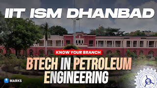 BTech in Petroleum Engineering  IIT ISM Dhanbad [upl. by Nirtiac444]