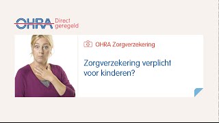 Zorgverzekering verplicht voor kinderen [upl. by Sheffy589]