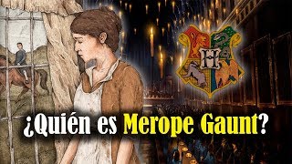 ¿Quién es Merope Gaunt [upl. by Sisenej31]