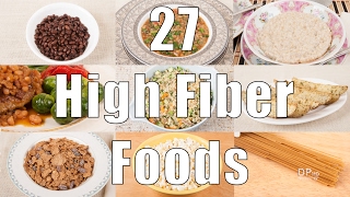 27 High Fiber Foods 700 Calorie Meals DiTuro Productions [upl. by Ayr906]