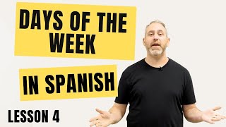 Learn Spanish Days of the Week Made Easy [upl. by Jory748]