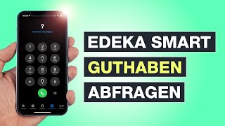 EDEKA Smart Guthaben abfragen  Drei Möglichkeiten  Auch ohne App  Tutorial  Testventure [upl. by Dnumyar]