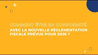 Episode 1  se mettre en conformité pour la réforme de la facturation électronique 2026 [upl. by Terrej]