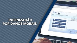 Como apurar indenização por danos morais no Pje Calc [upl. by Atilrak]