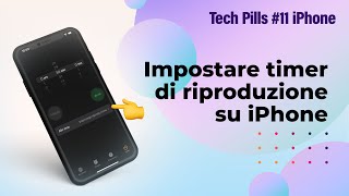 iPhone impostare un timer di riproduzione per i video o la musica  TechPills 11 iPhone [upl. by Ahsiloc]