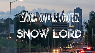 Lemyoda Romanus x GNotezz  Snow Lord Official Music Video [upl. by Ahsek]