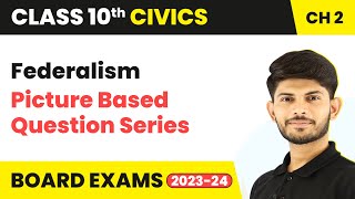 Federalism  Picture Based Question Series  Class 10 Civics [upl. by Doner]