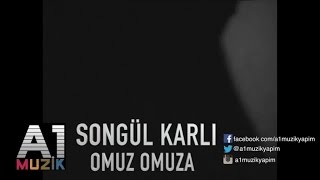 Songül Karlı  Omuz Omuza [upl. by Nagey693]