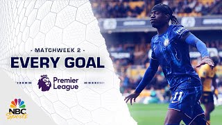 Every Premier League goal from Matchweek 2 202425  NBC Sports [upl. by Hsima]