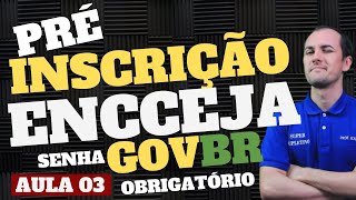 PRÉINSCRIÇÃO ENCCEJA 2024 SENHA OBRIGATÓRIA [upl. by Jovia]