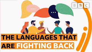 The endangered languages that are fighting back  BBC [upl. by Nnaeel509]