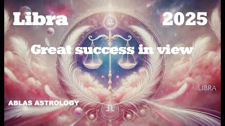 Horoscope Libra 2025 An exceptional year that opens to progress and success in many ways [upl. by Reg679]