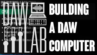 Building a DAW computer [upl. by Eenhat421]