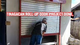 TINAGACAN ROLLUP DOOR project [upl. by Yoko]