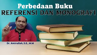 Perbedaan Substansi Buku Referensi dan Monografi [upl. by Ajdan44]