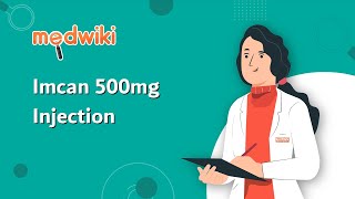 Imcan 500mg Injection  Uses Work and How to take [upl. by Yniatirb877]