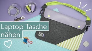 Laptop Tasche aus Filz amp Leder zum Umhängen nähen [upl. by Elac]