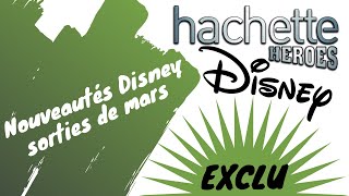 Nouveautés Mars  Hachette Heroes  coloriages Disney [upl. by Ettenoitna838]