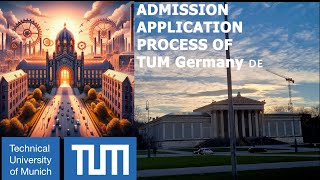 TUM Admissions 2024 Your Ultimate StepbyStep Guide Part 1Ace the Application Process with Ease [upl. by Dolorita792]