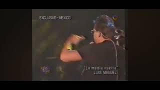 soundcheck LA MEDIA VUELTA LUIS MIGUEL 1994 [upl. by Ylatfen]