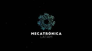 Mecatrónica Latam [upl. by Sanjay]