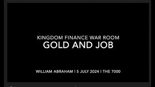 Kingdom Finance War Room  Gold and Job 5 Jul 2024 [upl. by Port]