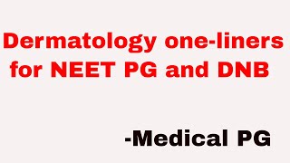 Dermatology must read 100 oneliners for Neet pg [upl. by Chun]