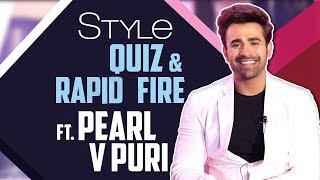 Pearl V Puri Takes Up The Style Quiz And Rapid Fire  Bepannah Pyaar [upl. by Nerraj595]