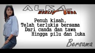 Alka Herlianda  Bersama  Official Video Lyric [upl. by Odlavso]