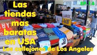 LAS TIENDAS MAS BARATAS EN ESTADOS UNIDOS DE ROPA Y TENIS EN LOS CALLEJONES DE LOS ANGELES EP14 [upl. by Notsua171]