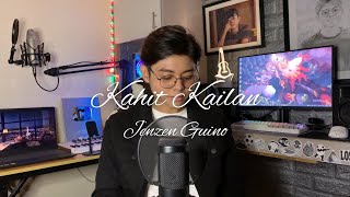 Kahit Kailan  South Border Jenzen Guino Cover [upl. by Hancock]