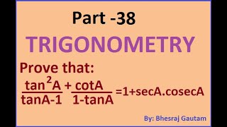 Prove tan2AtanA1  cotA1tanA  1secAcosecA  Step by Step Proof  Trigonometry [upl. by Anikas]