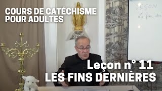 Catéchisme 1132  Les Fins Dernières [upl. by Irik]