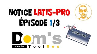 Latis Pro  Formation rapide  Episode 13 [upl. by Lecia]