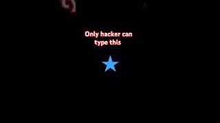 Only hacker can type this ★ [upl. by Vallery631]