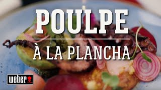 Le poulpe à la plancha par Denny Imbroisi  Les recettes Weber [upl. by Adelpho]