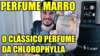 Resenha perfume MARRO da Chlorophylla  Perfume Nacional [upl. by Schonfeld]