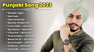 Himmat Sandhu New Punjabi Song  Himmat Sandhu Jukebox 2024  Best Songs Himmat Sandhu MY LOFI [upl. by Mcdougall783]