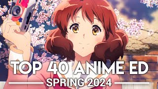 My Top 40 Anime Endings  Spring 2024 [upl. by Glendon959]