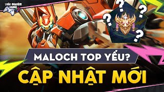 LIÊN QUÂN UPDATE Maloch Solo Top Yếu  Chọn Maloch full sát thương hay đồ Semi mới mạnh [upl. by Brinna]