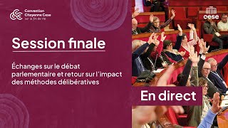 CCFV Session Finale 3  Échanges sur le débat parlementaire et impact des méthodes délibératives [upl. by Benedicta]