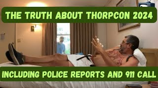 Grace Thorp The Truth About Thorpcon 2024 Including Police Reports and 911 Call Thorp Alert [upl. by Connors225]