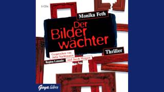 Monika Feth Der Bilderwächter  Hörbuch [upl. by Swerdna534]