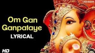 LIVE Om Gan Ganpataye  ॐ गं गणपतये नमो नमः with Lyrics  Popular Ganesh Mantra [upl. by Tibbs]